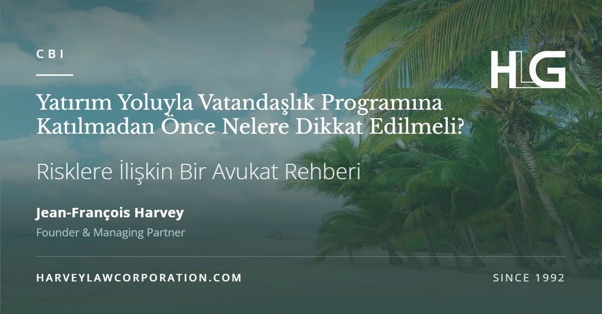 Yatırım Yoluyla Vatandaşlık Riskleri